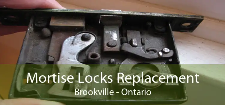 Mortise Locks Replacement Brookville - Ontario