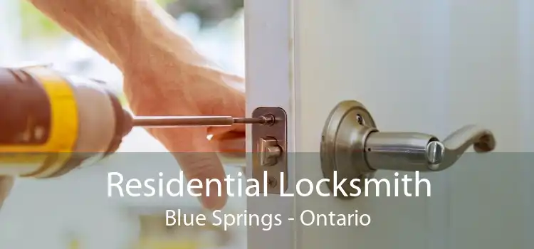 Residential Locksmith Blue Springs - Ontario