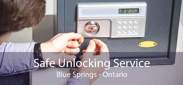 Safe Unlocking Service Blue Springs - Ontario