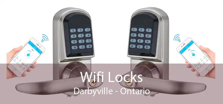 Wifi Locks Darbyville - Ontario